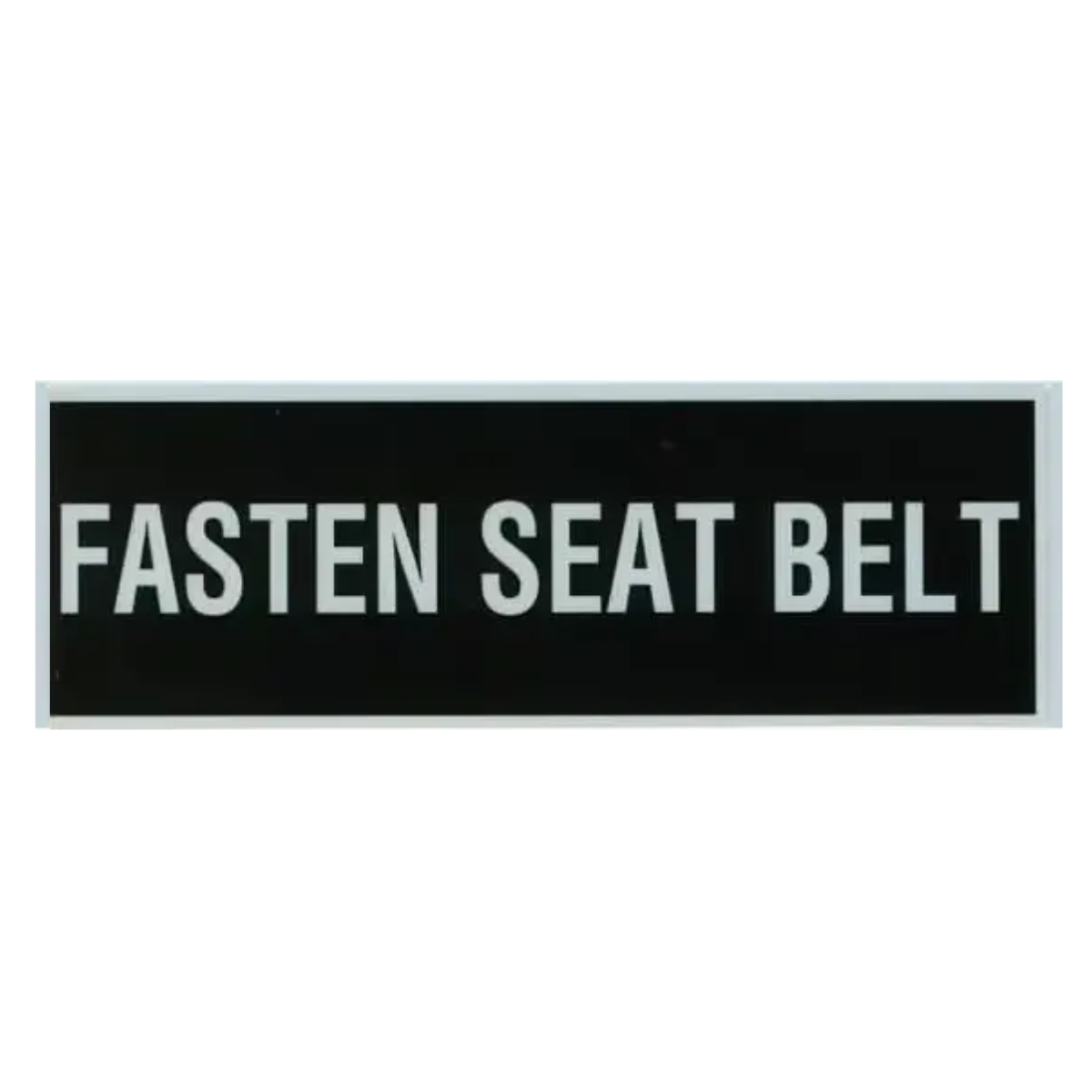 Fasten Seat Belt Placard