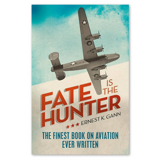 Fate is the Hunter - Ernest K. Gann Books by BDUK | Downunder Pilot Shop