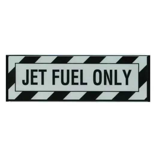 Jet Fuel Only Placard