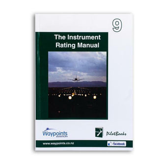 Vol 09: NZ The Instrument Rating Manual-Waypoints-Downunder Pilot Shop