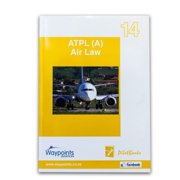 Vol 14: NZ ATPL(A) Air Law-Waypoints-Downunder Pilot Shop