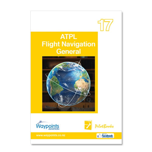 Vol 17: ATPL Flight Navigation General Books by Waypoints | Downunder Pilot Shop